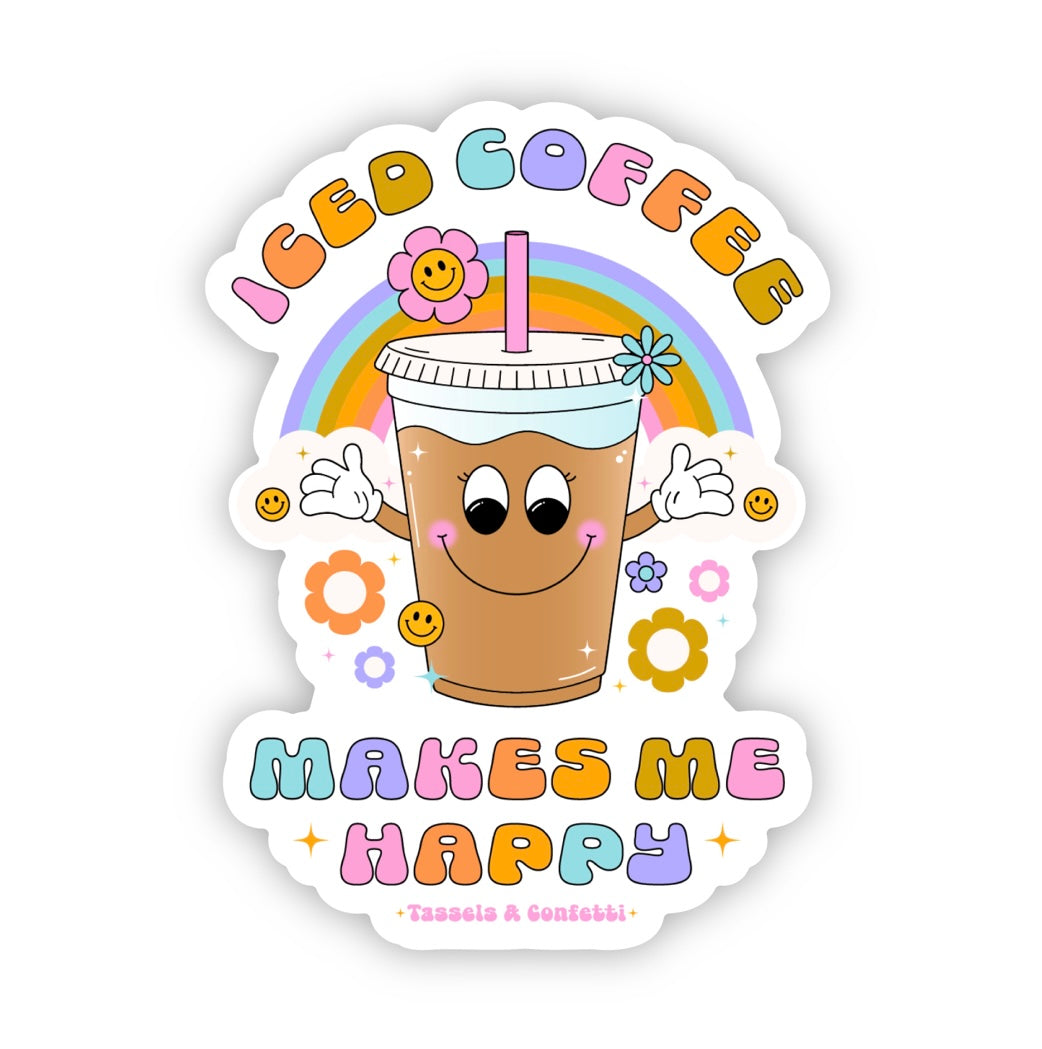 Iced Coffee Makes Me Happy