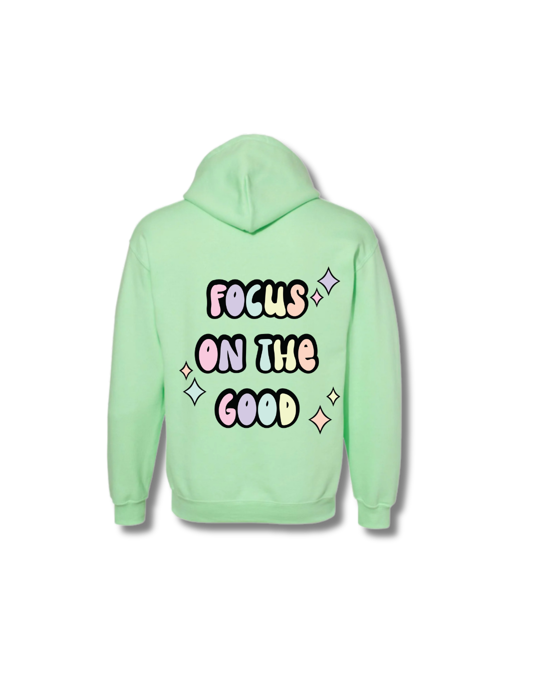 Focus on the good hoodie